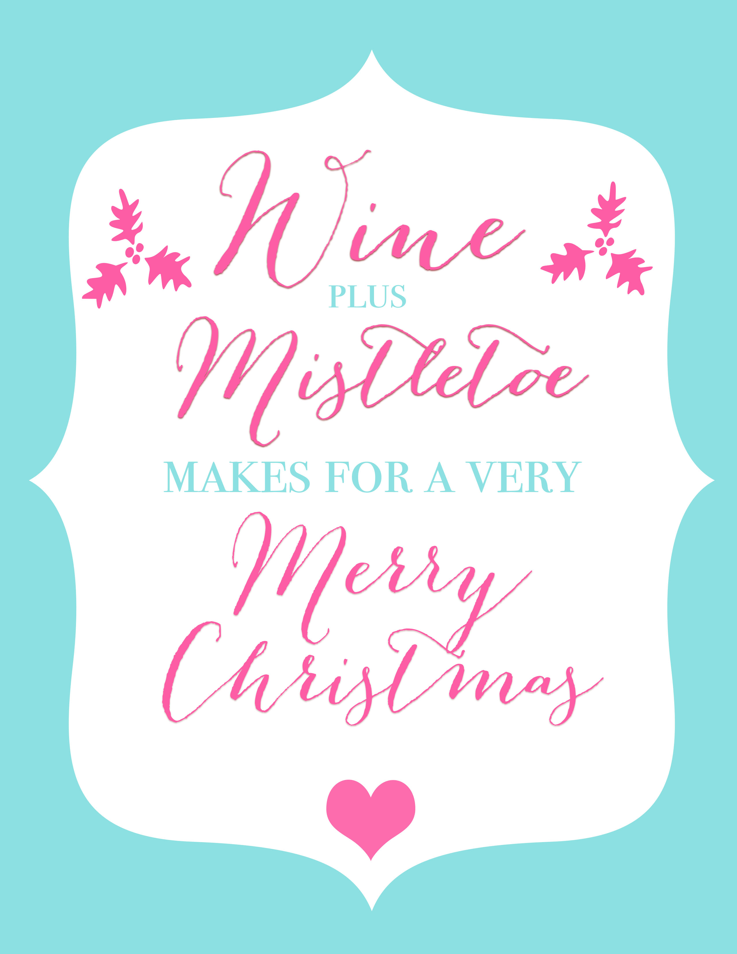 Free Christmas Party Printable Wine Plus Mistletoe www.frostedevents.com
