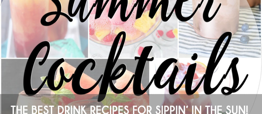 The Best Summer Cocktail Recipes