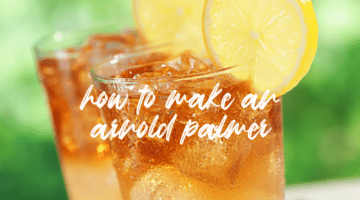arnold palmer drink recipe - How to Make an Arnold Palmer Tea