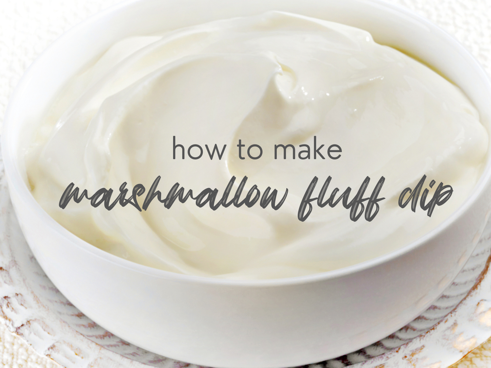 Marshmallow Fluff Dip Recipe 